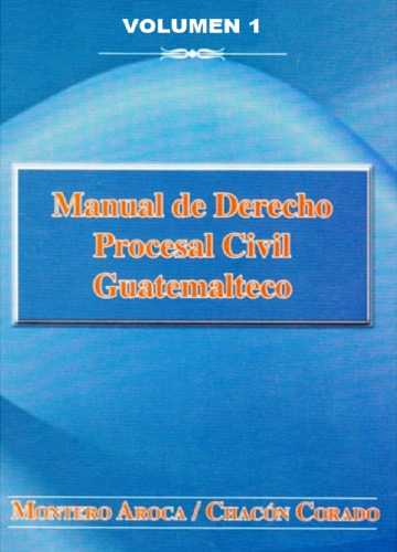 Manual de Derecho Procesal Civil Guatemalteco